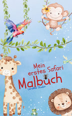 Mein erstes Safari Malbuch