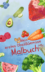 Mein erstes Obst & Gemüse Malbuch