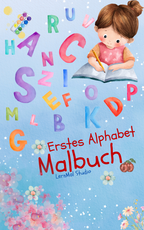 Mein erstes Alphabet Malbuch – Kindgerechte Buchstaben-Vorlagen als PDF Download