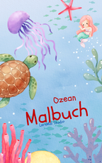 Mein Ozean Malbuch für Kinder – 26 Motive aus der Unterwasserwelt als PDF Download